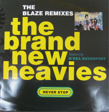 The Brand New Heavies / Never Stop - The Blaze Remix - [0211]