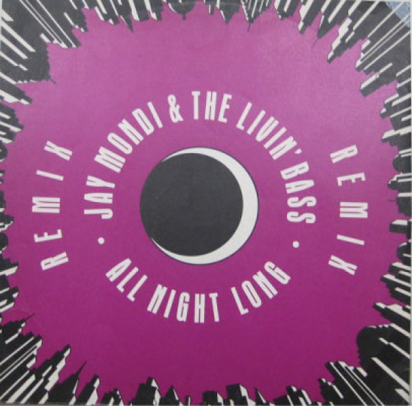 画像1: Jay Mondi & The Livin' Bass / All Night Long Remix (1)