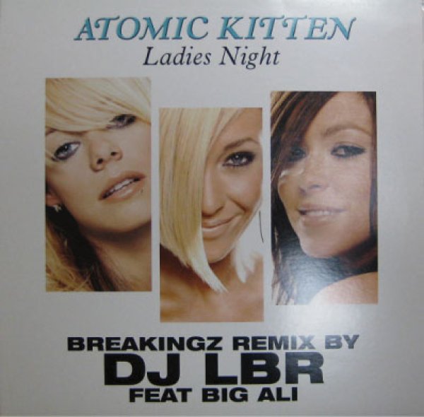 画像1: Atomic Kitten / Ladies Night - The Recommandable Cover !!! - (1)