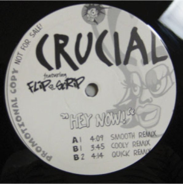 画像1: Crucial / Hey Now Ft Flip Da Scrip (1)