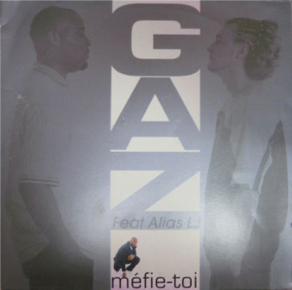 画像1: Gaz ft Alias LJ / Mefie Toi (1)