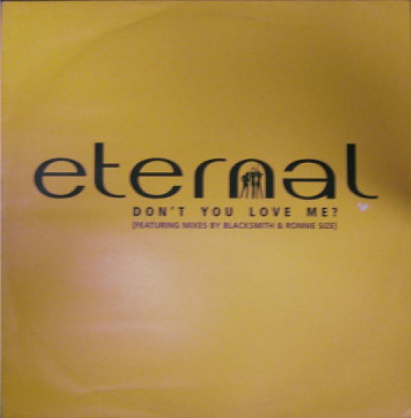 画像1: Eternal / Don't You Love Me ?  - UK Promo Only - (1)