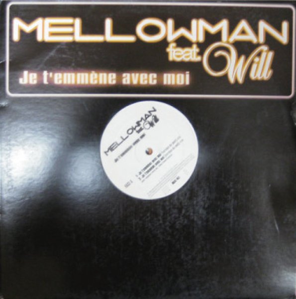 画像1: Mellowman ft Will / Je T'emmene Avec Moi (1)