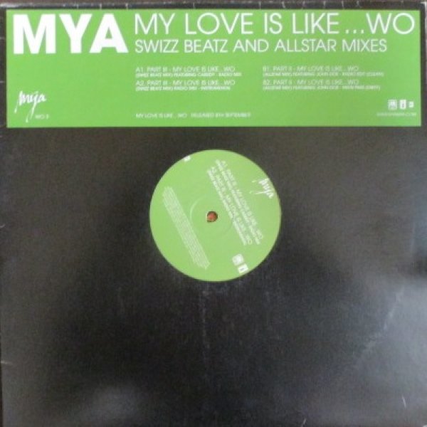 画像1: Mya / My Love Is Like ... Wo - EU Promo - Inc.Swizz Beat Mix (1)