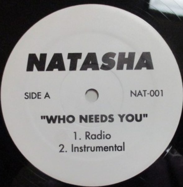 画像1: Natasha / Who Needs You  - US Promo Only -  (1)