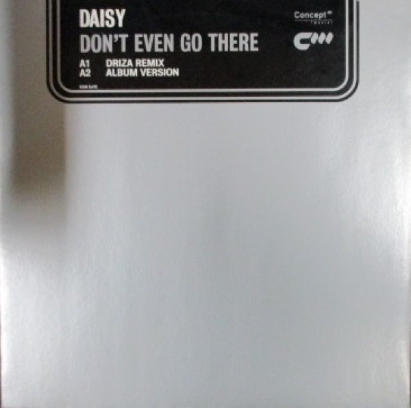 画像1: Daisy / Don't Even Go There - Driza Remix - (1)