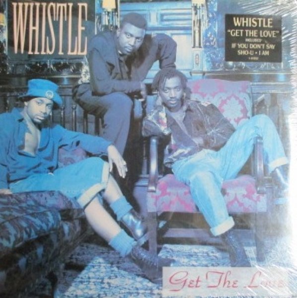 画像1: Whistle / Get The Love  - LP - Sealed!!!!!!!!!!!!!!!!!! (1)