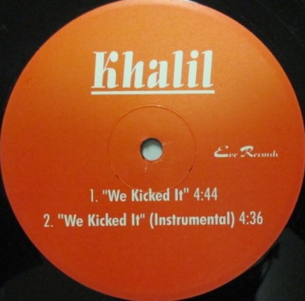 画像1: Khalil / We Kicked It (1)