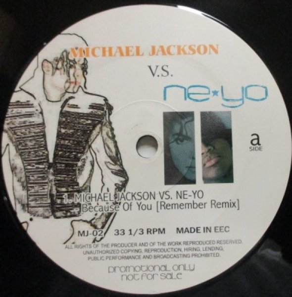 画像1: Michael Jackson Vs Ne Yo / Because Of You ,cw Michael Jackson Vs SWV Rock With You , ABC VS I Want You Back (1)