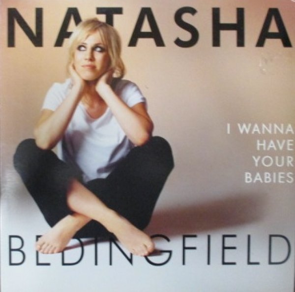 画像1: Natasha Bedingfield / I Wanna Have Your Babies  - JP Press - (1)