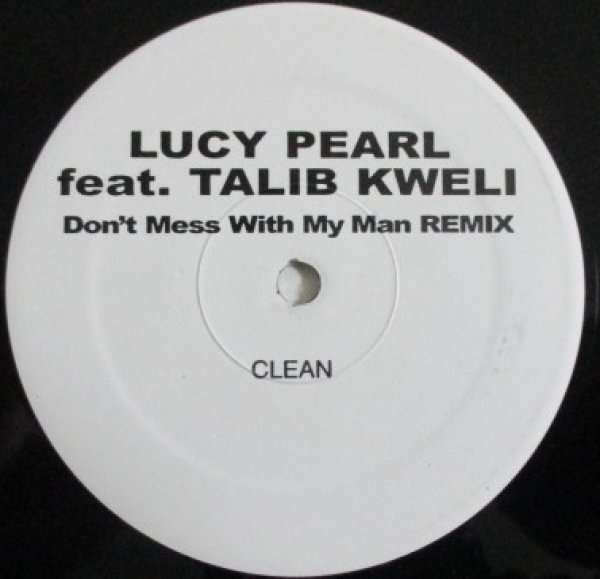 画像1: Lucy Pearl ft Talib Kweli / Don't Mess My Man - Remix - (1)