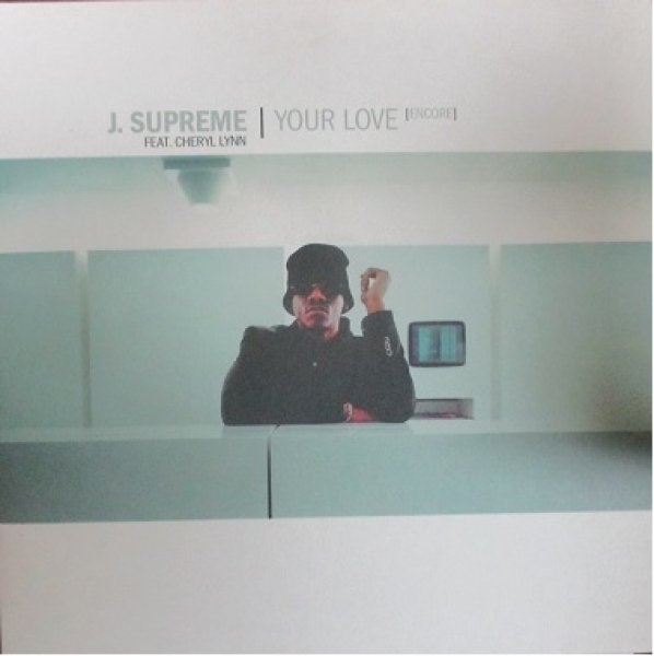 画像1: J.Supreme ft Cheryl Lynn / Your Love - W Pack !!! - (1)