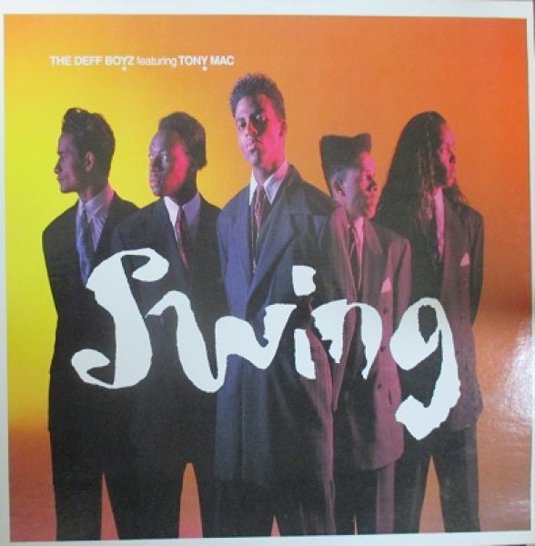 画像1: The Deff Boyz ft Tony Mac / Swing (1)