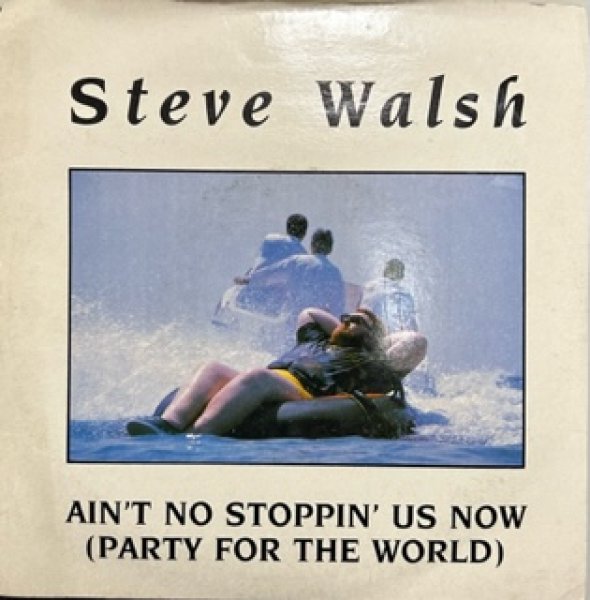 画像1: Steve Walsh / Ain't No Stoppin' Us Now - Cover Rappin' Party 7 Inch - (1)