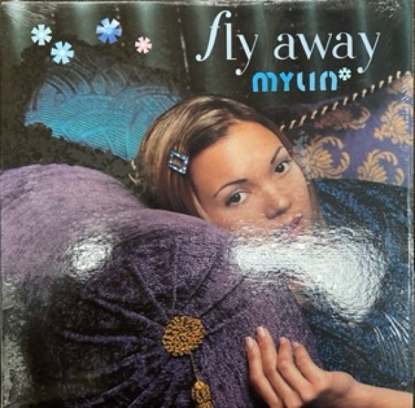 画像1: Mylin / Fly Away  cw Make It On My Own 「R&B Must 1000」 (1)