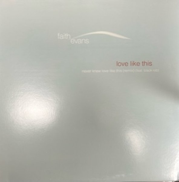 画像1: Faith Evans / Love Like This cw Never Knew Love Like This Remix (1)