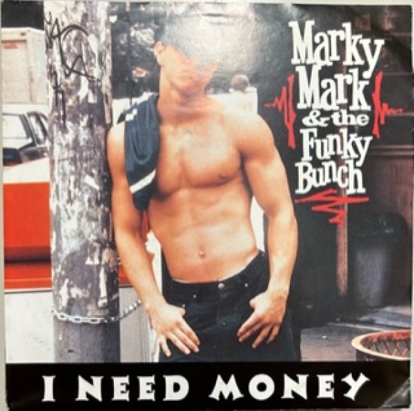 画像1: Marky Mark And The Funky Brunch / I Need Money - 7 Inch - (1)