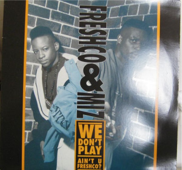 画像1: Freshco and Miz / We Don't Play - The Recommendable Item - (1)