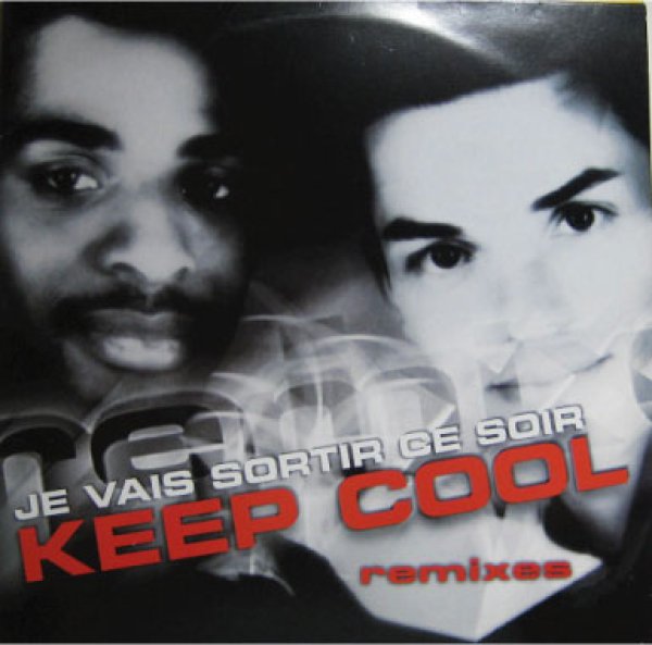 画像1: Keep Cool / Je Vais Sortir Ce Soir Remix (1)