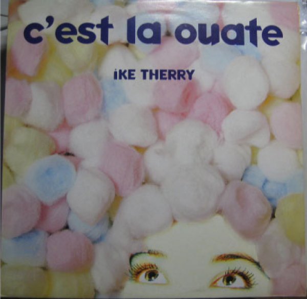 画像1: Ike Therry / C'est La Ouate (1)