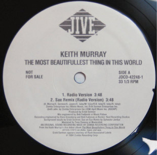 Keith Murray / The Most Beautifullest Thing In This World - US Promo Only  Remix !!!! - Sax ReMix