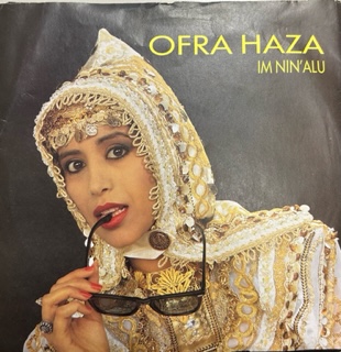 Ofra Haza / IM NIN' ALU - 7 Inch -